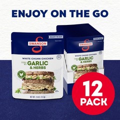 SWANSON S Garlic & Herbs White Chunk Fully Cooked Chicken, 2.6 OZ Case of 12
